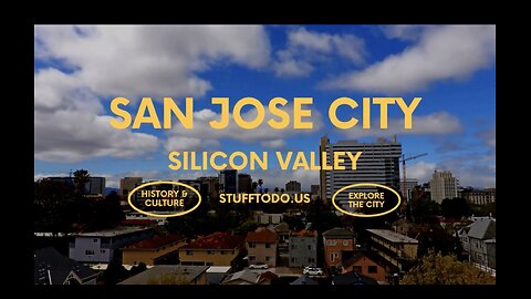 Explore the Unexpected Hidden Gems of San Jose, Silicon Valley | Stufftodo.us