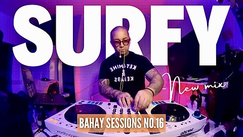 BAHAY SESSIONS No.16 with SURFY