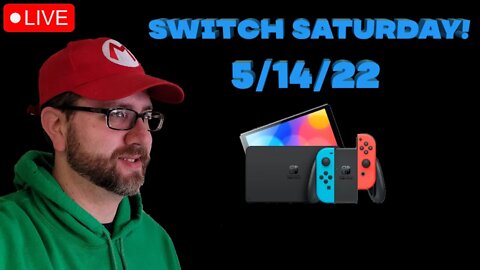 Switch Saturday with Crossplay Gaming! (5/21/22 Live Stream)