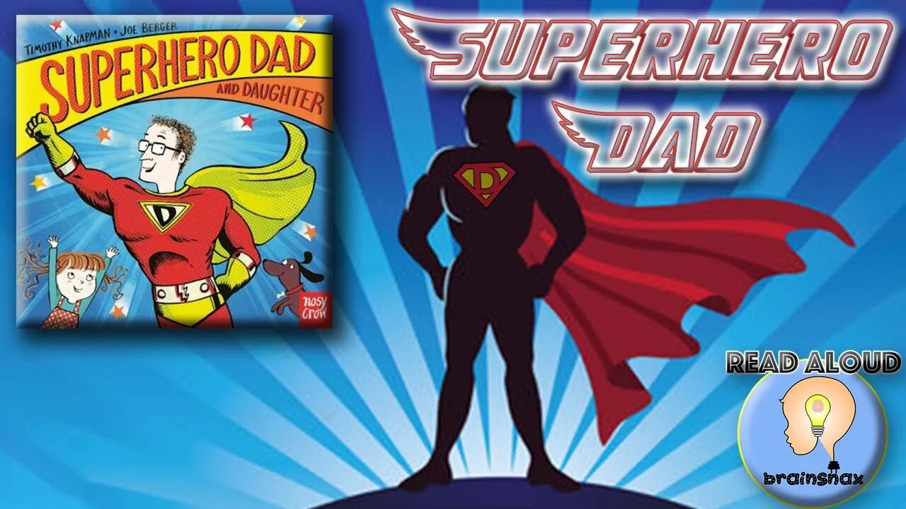 Read Aloud Book | Superhero Dad | Father's Day | Timothy Knapman