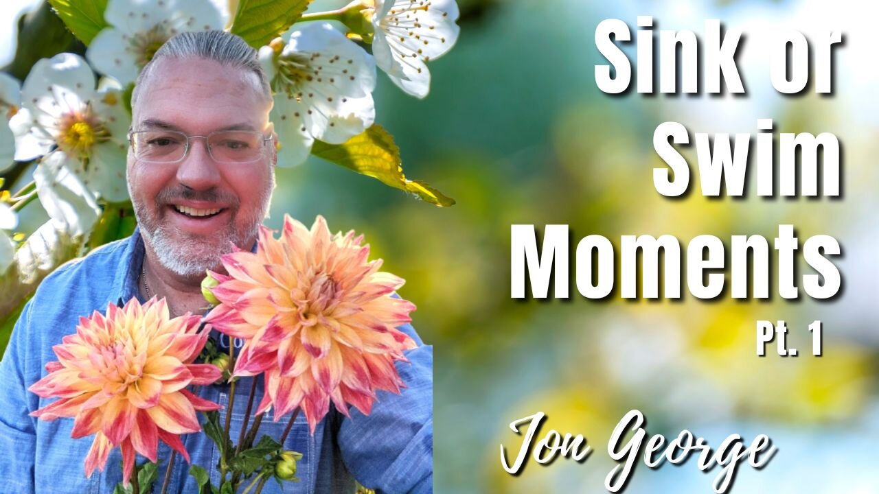 152: Pt. 1 Sink or Swim Moments | Jon George on Spirit-Centered Business™