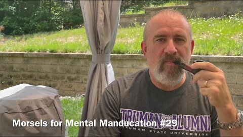 Morsels for Mental Manducation #29