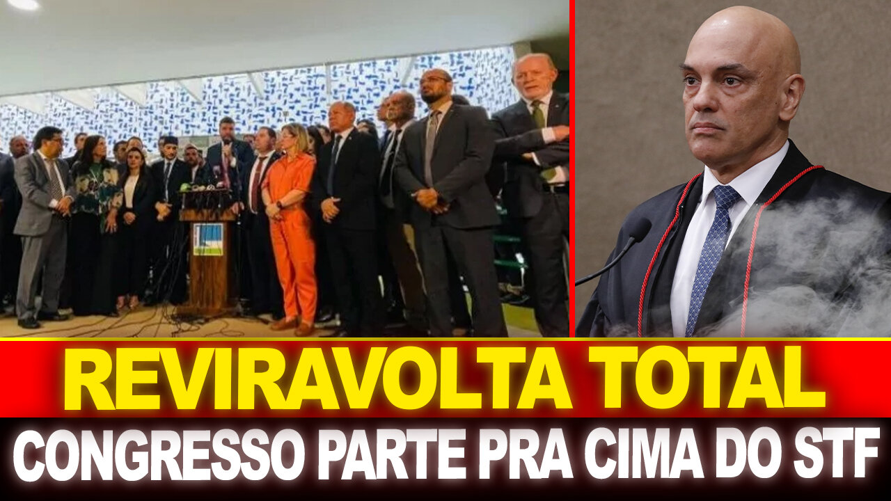 BOMBA !! CONGRESSO SE REVOLTOU COM STF... MORAES TOMA DECISÃO !!