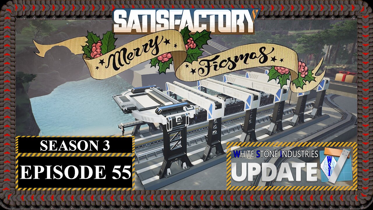 Modded | Satisfactory Ficsmas | S3 Episode 55