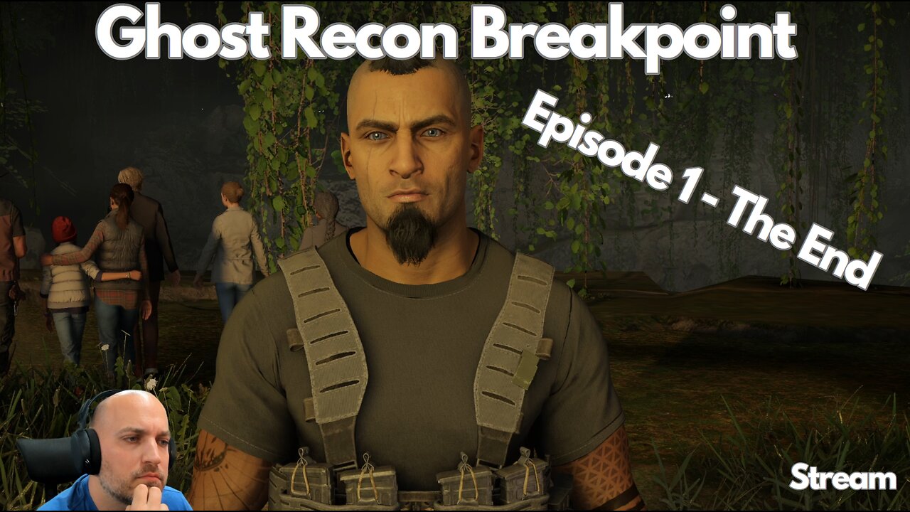 Playing Tom Clancy's Ghost Recon: Breakpoint - Episode 1 The End - Stream 6