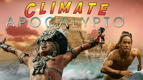 Climate Apocalypto