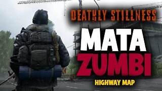 Deathly Stillness - Highway / Mata zumbi