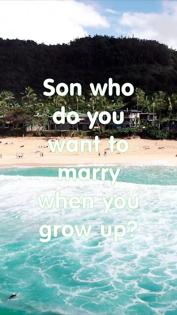 Funny short joke. Who do you want to marry?