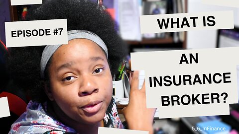 Insurance with Infiniti Episode 7: 🛡️What's An Insurance Broker?