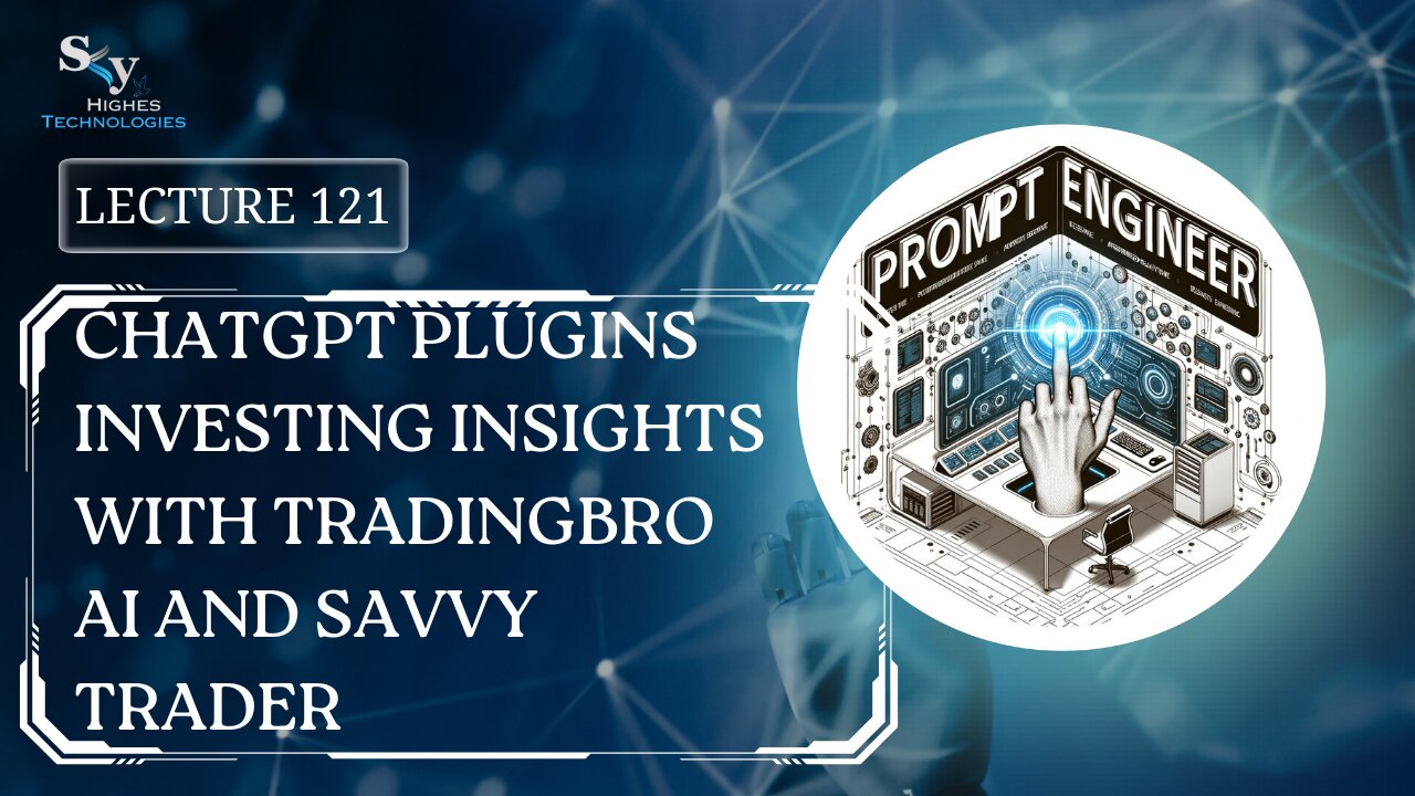 121. ChatGPT Plugins Investing Insights with TradingBro AI | Skyhighes | Prompt Engineering