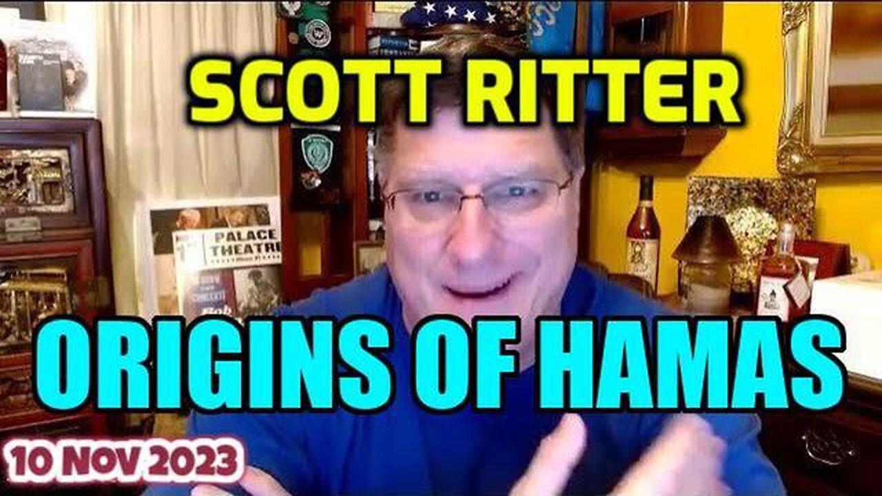 Scott Ritter Explains The Origins Of Hamas