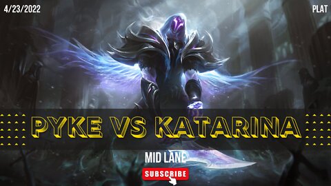 【League of Legends】Pyke mid vs Katarina - Plat Elo SoloQ Climb