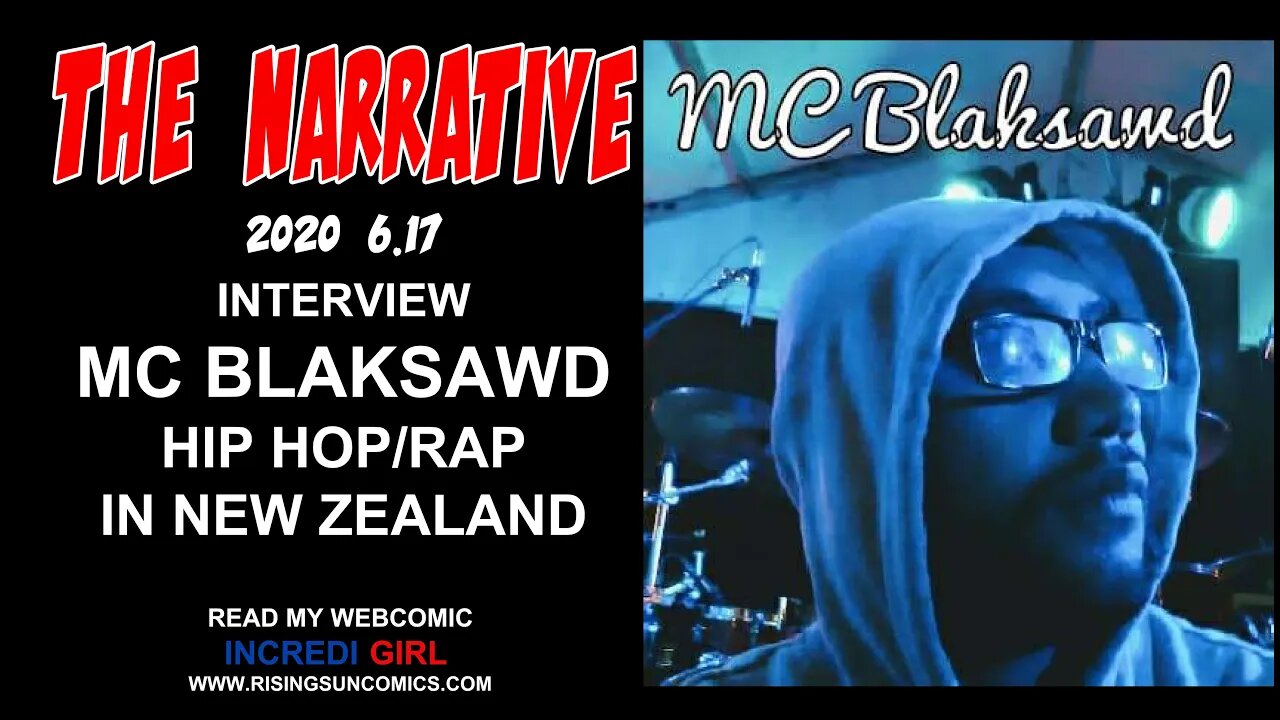 #MC BLAKSAWD #Hip Hop The Narrative 2020 6.17 Musical Guest, MC BLAKSAWD -HIP HOP/RAP in NEW ZEALAND