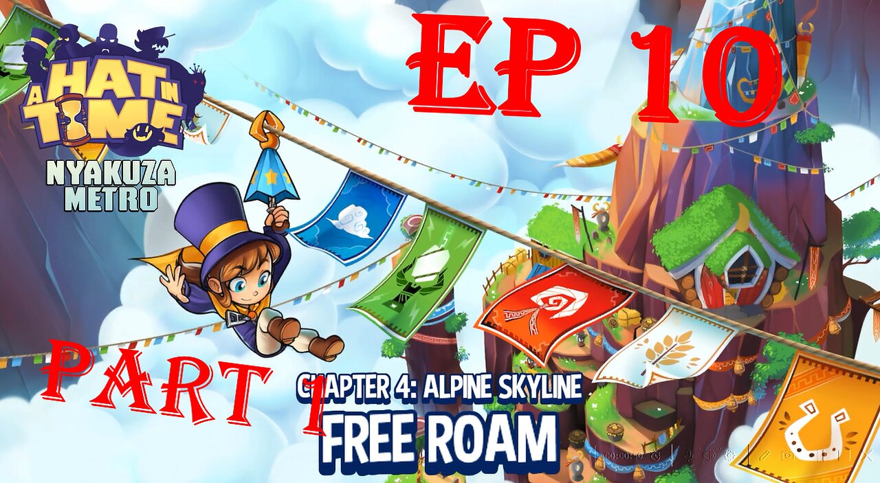 a hat in time ep 10 chapter 4: alpine skyline part 1