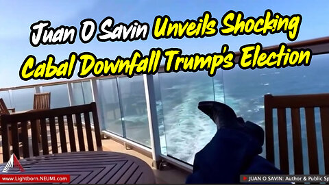 Juan O Savin Unveils Shocking Cabal Downfall Trump's 2020 Election Saga Rages On!