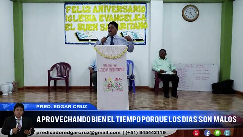 Aprovechando Bien el Tiempo porque los Días son Malos - EDGAR CRUZ MINISTRIES