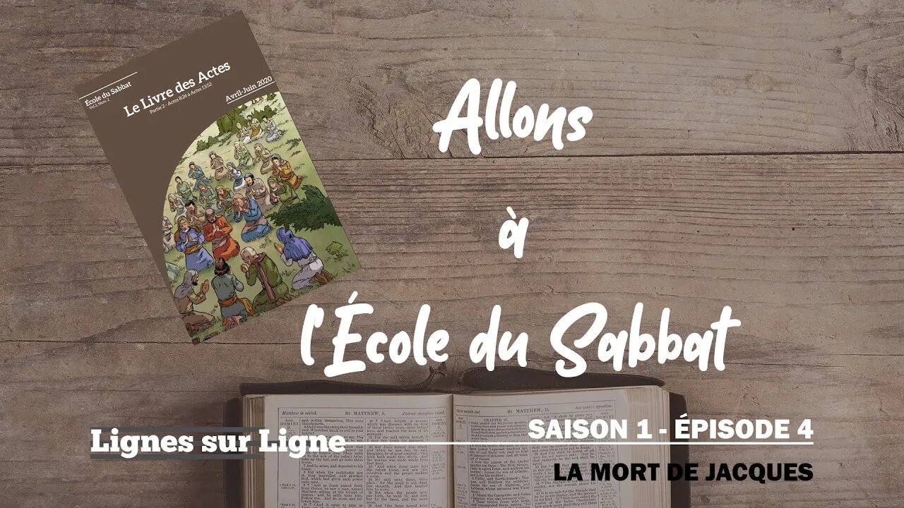 La Mort de Jacques | Allons à l'École du Sabbat - Leçon 8 Q2 2020