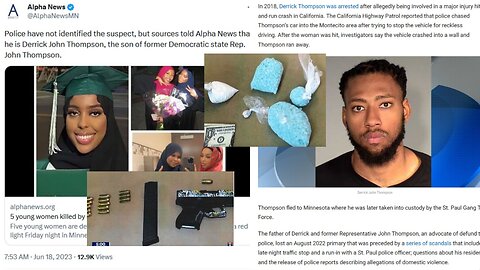 Derrick Thompson, BLM activist's son, charged in the deadly crash in Mpls that killed 5 black women.