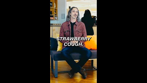 The Story of Strawberry Cough as told by Kyle KUSHMAN