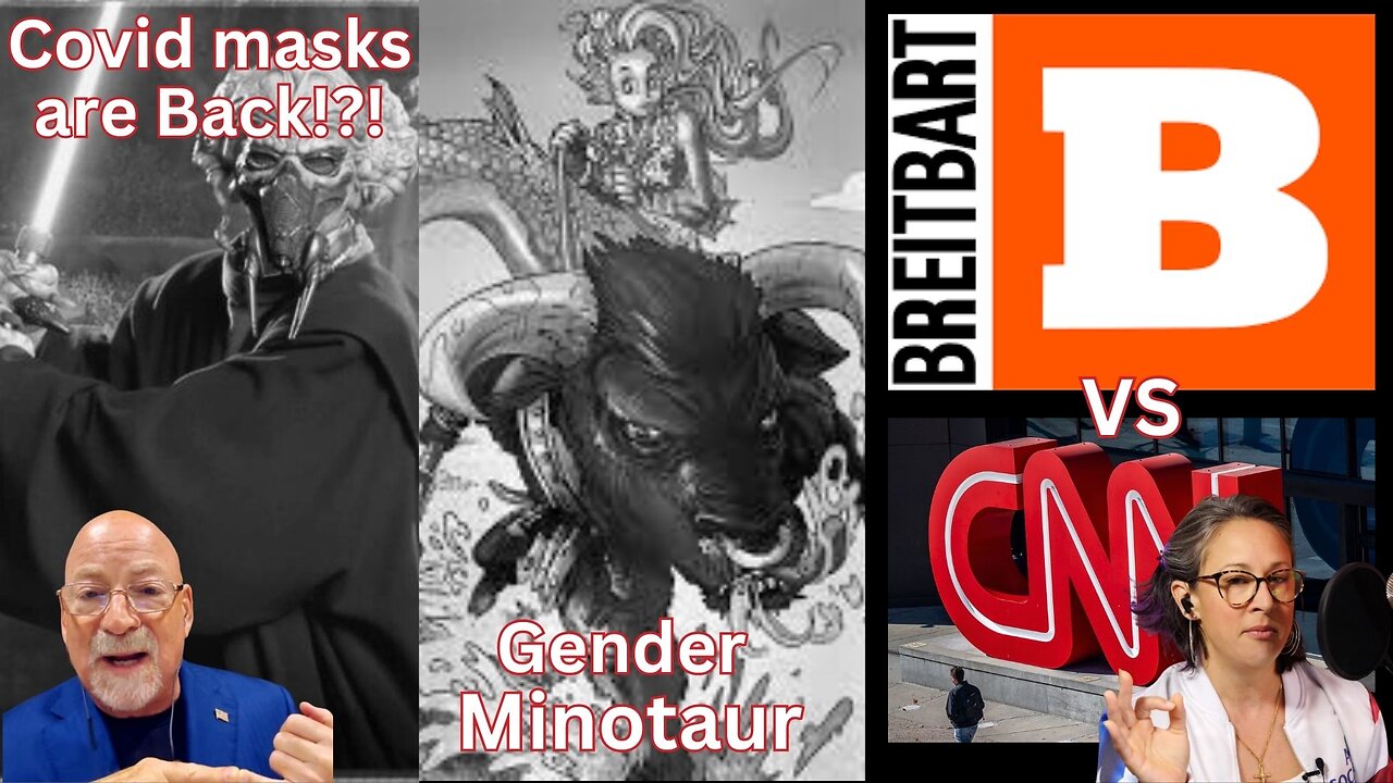 Covid is Back, Gender Mintoaurs and Breitbart vs CNN - Of The People Pt 3