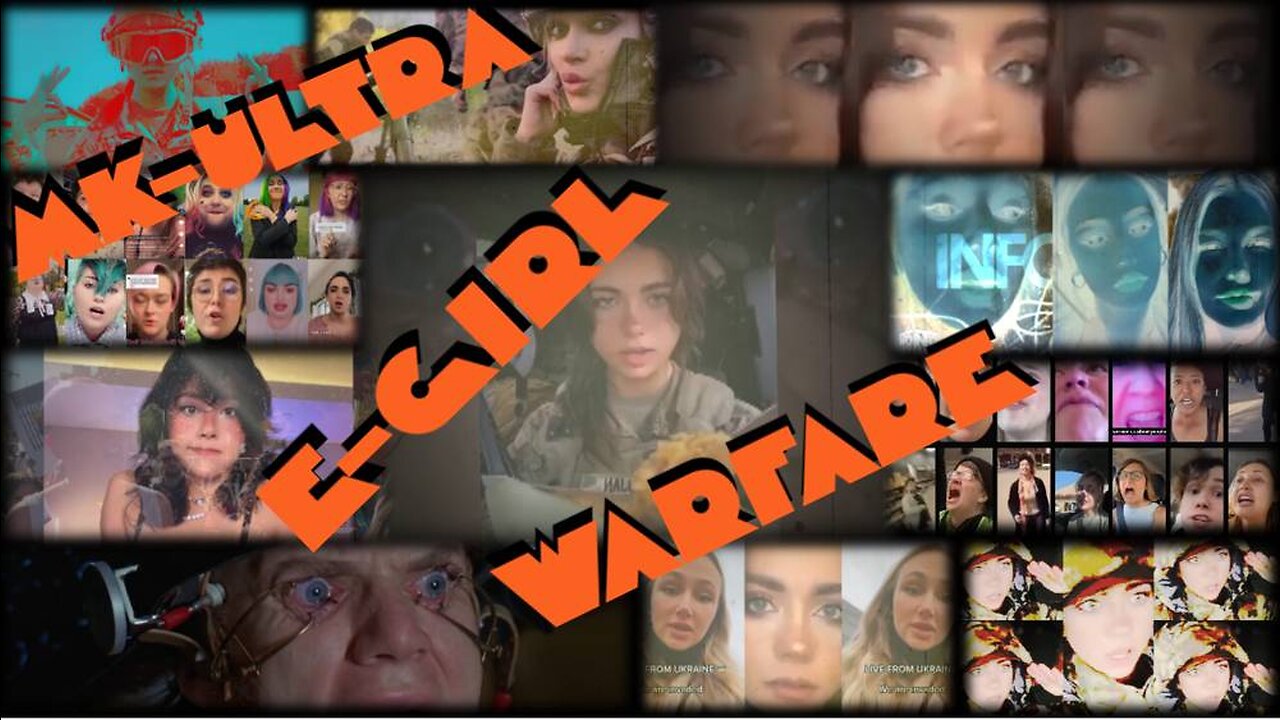 MK-ULTRA E-GIRL WARFARE