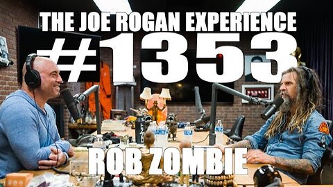 Joe Rogan Experience #1353 - Rob Zombie