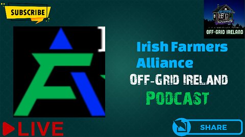The Irish Farmers Alliance Chats Offgrid Ireland Podcast