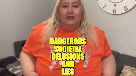 Dangerous Societal Delusions, Lies, and Deceptions Around Obesity