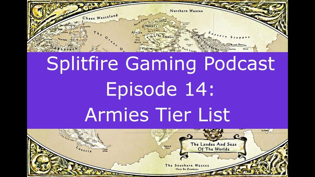 Splitfire Gaming Podcast Episode 14 - Armies Tier List