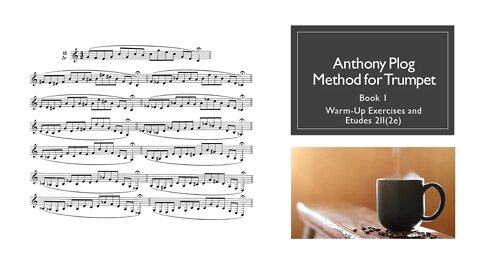 🎺🎺🎺 [TRUMPET WARM-UP] Anthony Plog Method for Trumpet - Book 1 WarmUp Exercises and Etudes 2II(2e)