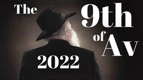 When Is The 9th of Av in 2022?
