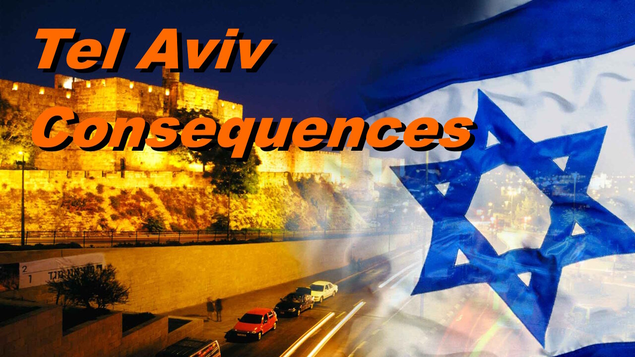 Tel Aviv - Consequences