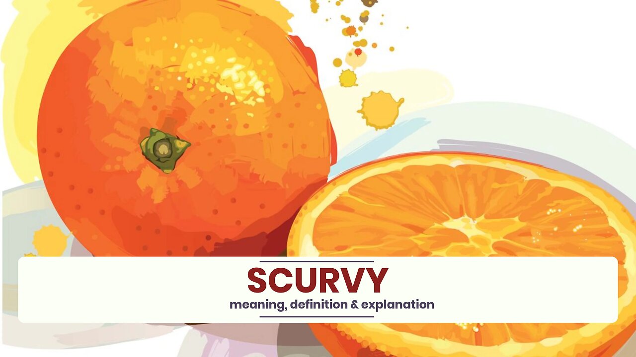 What is SCURVY?