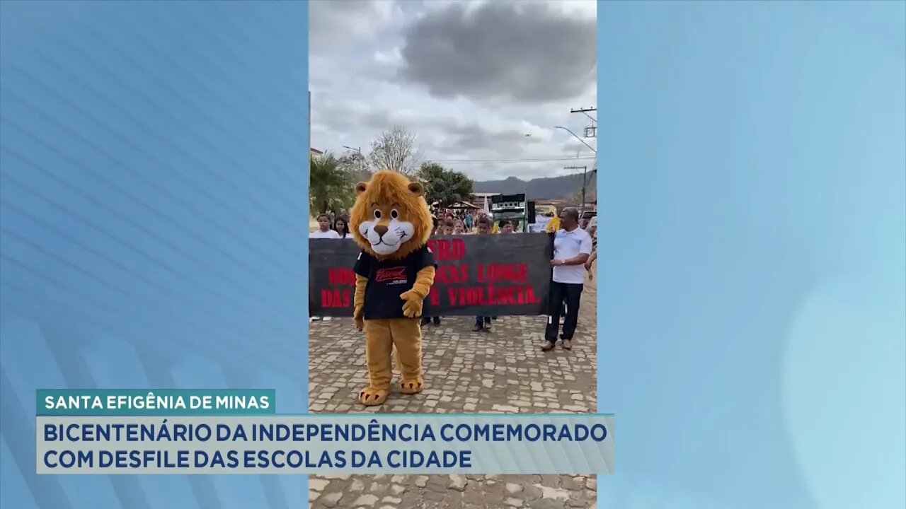 Sta. Efigênia de Minas: Bicentenário da Independência comemorado com Desfile das Escolas da cidade.