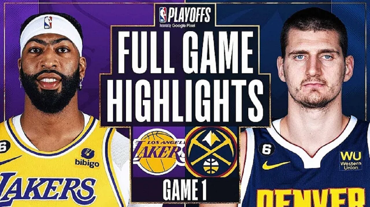 Los Angeles Lakers vs. Denver Nuggets Full Game 1 Highlights | May 16 | 2022-2023 NBA Playoffs