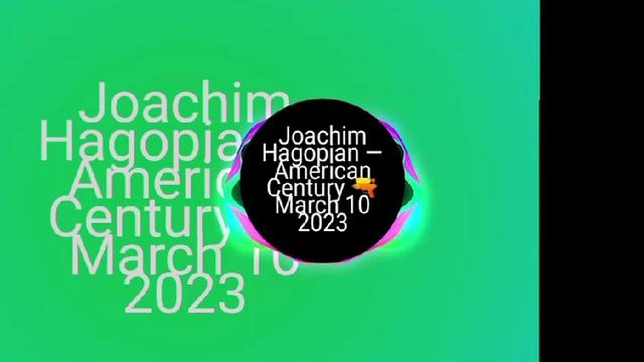 Joachim Hagopian — American Century 🔫 March 10 2023