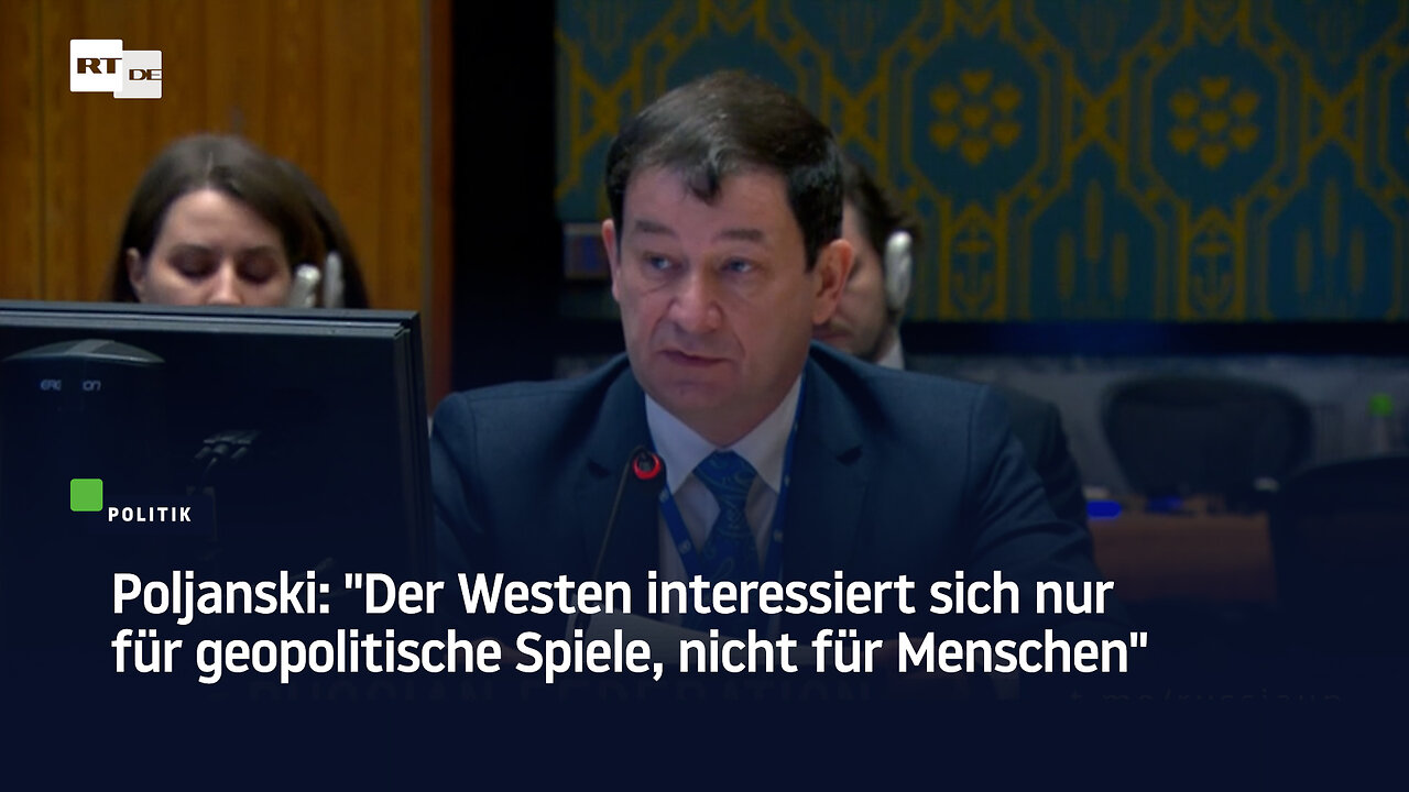 Poljanski: "Der Westen interessiert sich nur für geopolitische Spiele, nicht für Menschen"