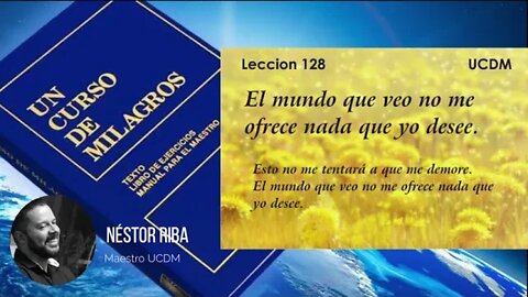 Lección 128 de Un Curso de Milagros