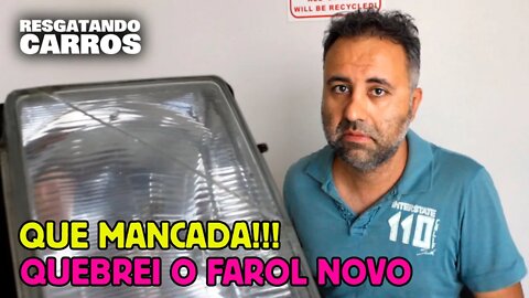 QUE MANCADA!!! QUEBREI O FAROL NOVO 😱