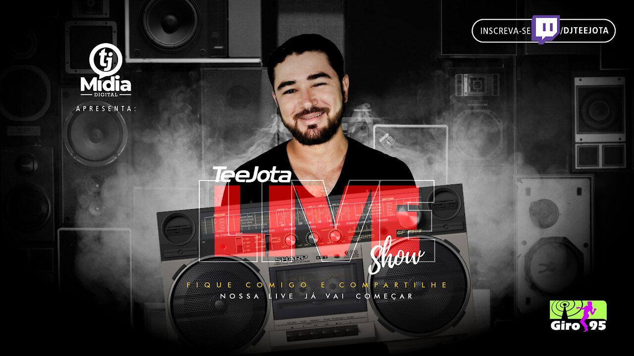 🔥🎧TeeJota Live Show #017🎧🔥 COMPARTILHE👏