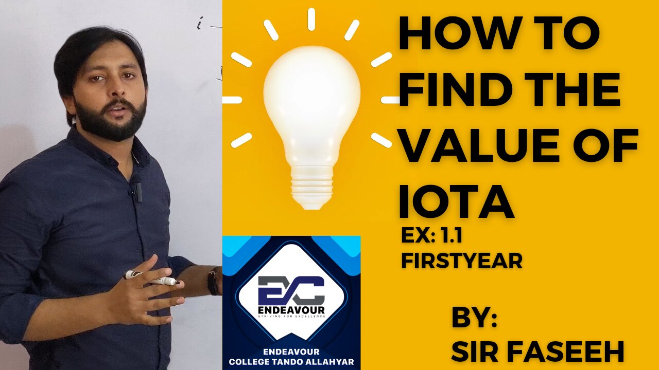 How to find the value of iota | Endeavour College | Sir Faseeh Qureshi