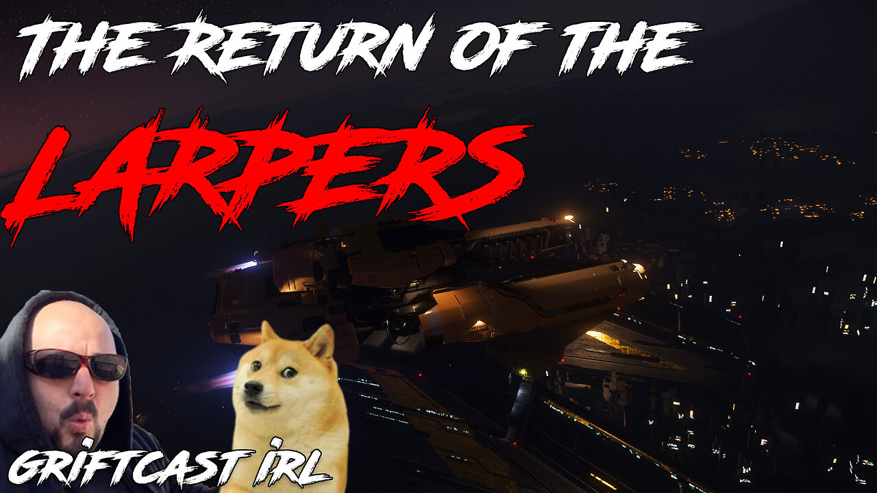 The Return of the Cicada 3301larpers and Open Star Citizen #larpline Griftcast IRL 3/25/23