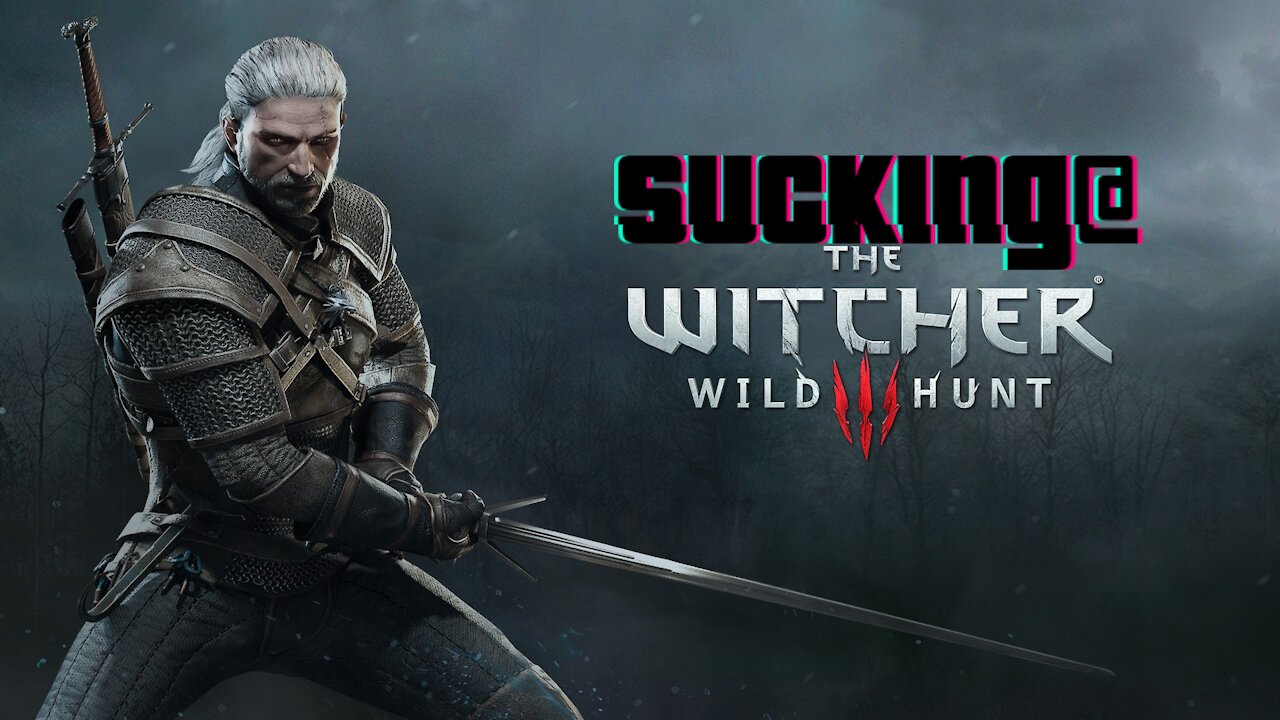 The Witcher 3: Wild Suck