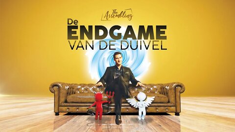 DE ENDGAME VAN DE DUIVEL | THE ASSEMBLING