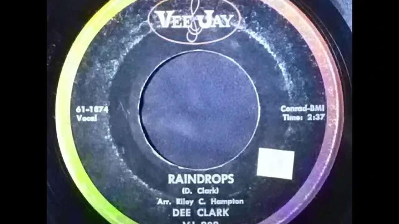Dee Clark – Raindrops