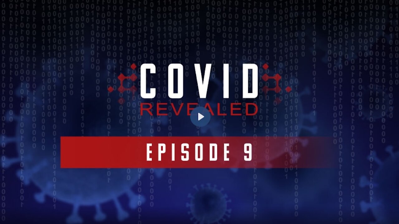 COVID Revealed - Episode 9: Dr. Robert Malone, Dr. David Martin