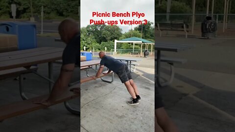 Picnic Bench Plyo Push-ups Version 3. @Master Phil