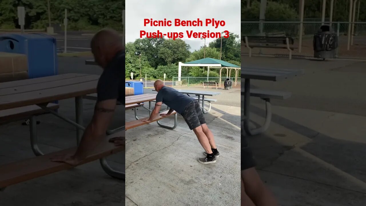 Picnic Bench Plyo Push-ups Version 3. @Master Phil