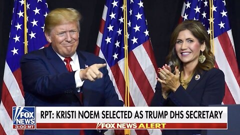 Kristi Noem to join Trump Admin as DHS Secretary (November 12, 2024)