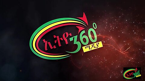 Ethio 360 News Friday Jun 26 2020